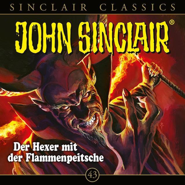 Bokomslag för John Sinclair, Classics, Folge 43: Der Hexer mit der Flammenpeitsche