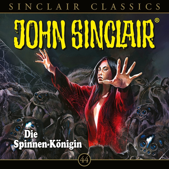 Portada de libro para John Sinclair, Classics, Folge 44: Die Spinnen-Königin (Ungekürzt)