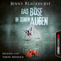 Das Böse in deinen Augen (Ungekürzt)
