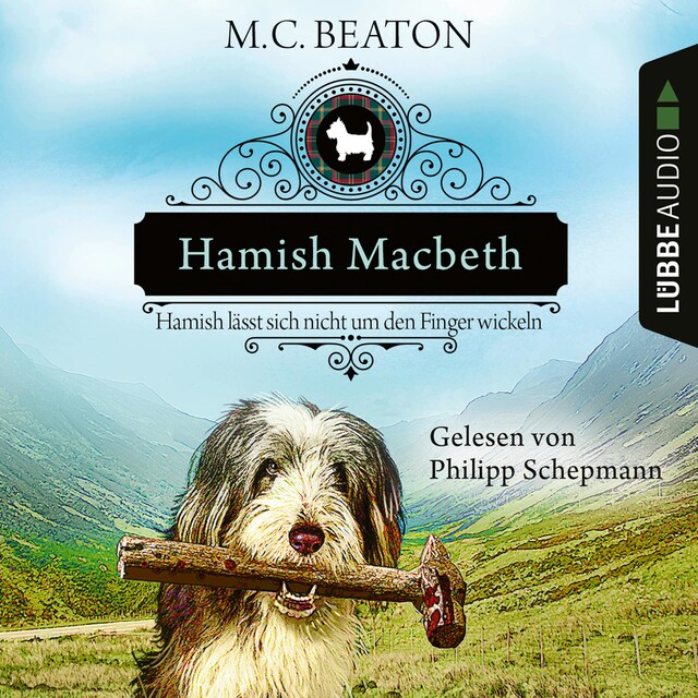 Buchcover für Hamish Macbeth lässt sich nicht um den Finger wickeln - Schottland-Krimis, Teil 10 (Ungekürzt)