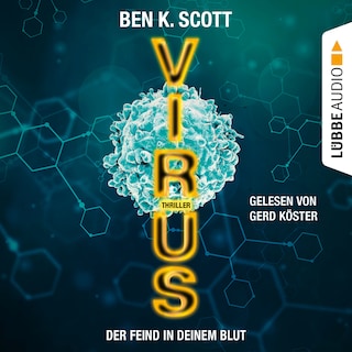 Virus - Der Feind in deinem Blut als Hörbuch