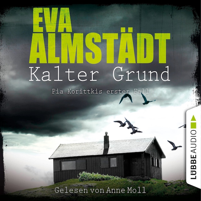 Book cover for Kalter Grund - Pia Korittkis erster Fall - Kommissarin Pia Korittki 1 (Ungekürzt)