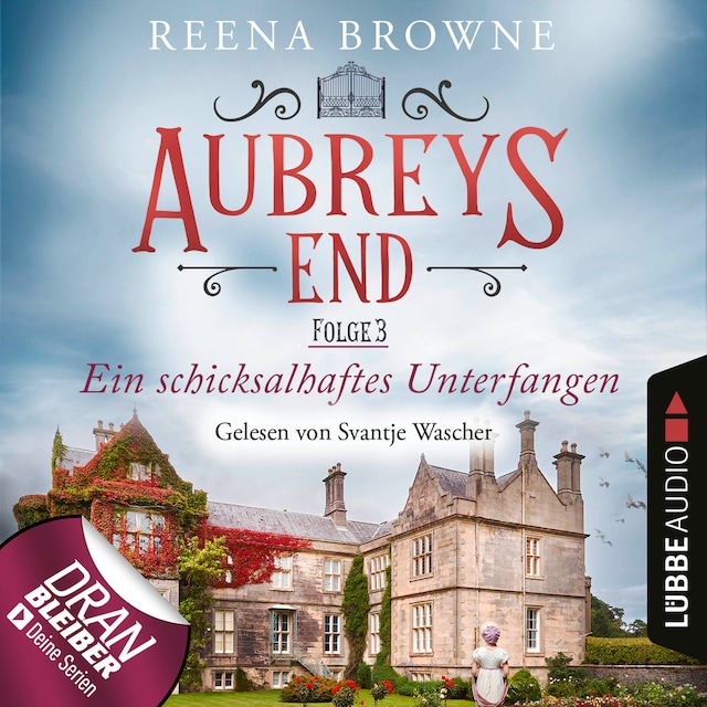 Book cover for Ein schicksalhaftes Unterfangen - Aubreys End, Folge 3 (Ungekürzt)