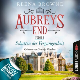 Schatten der Vergangenheit - Aubreys End, Folge 5 als Hörbuch