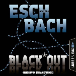 Black*Out - Black*Out-Trilogie, Teil 1 als Hörbuch