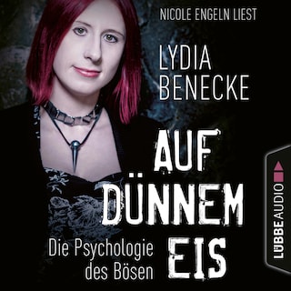 Auf dünnem Eis - Die Psychologie des Bösen als Hörbuch