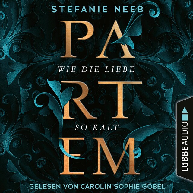 Book cover for Partem - Wie die Liebe so kalt (Ungekürzt)