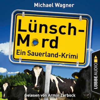 Lünsch-Mord - Ein Sauerland-Krimi - Kettling und Larisch ermitteln, Teil 1 als Hörbuch