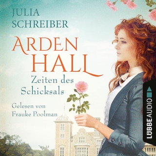 Zeiten des Schicksals - Arden-Hall-Saga, Teil 2 als Hörbuch