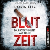 Blutzeit - Das Böse wartet auf dich! - Lina Saint-George-Reihe, Teil 1 (Ungekürzt)