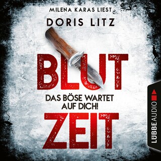Blutzeit - Das Böse wartet auf dich! - Lina Saint-George-Reihe, Teil 1 als Hörbuch