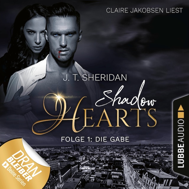 Book cover for Die Gabe - Shadow Hearts, Folge 1 (Ungekürzt)
