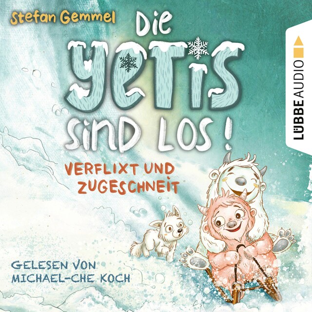 Book cover for Verflixt und zugeschneit - Die Yetis sind los!, Teil 1 (Ungekürzt)