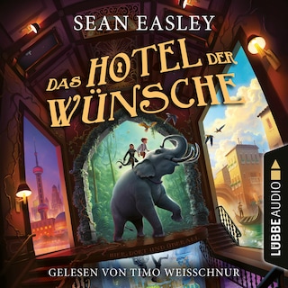 Das Hotel der Wünsche als Hörbuch