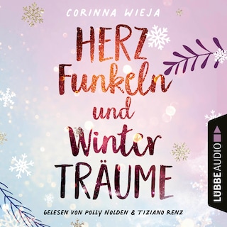 Herzfunkeln und Winterträume als Hörbuch