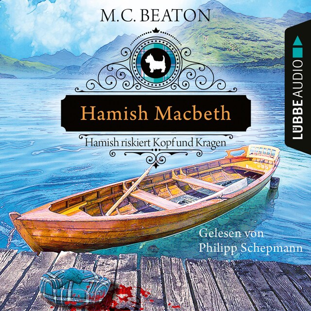 Buchcover für Hamish Macbeth riskiert Kopf und Kragen - Schottland-Krimis, Teil 11 (Ungekürzt)
