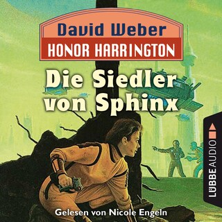Die Siedler von Sphinx - Honor Harrington, Teil 8 als Hörbuch