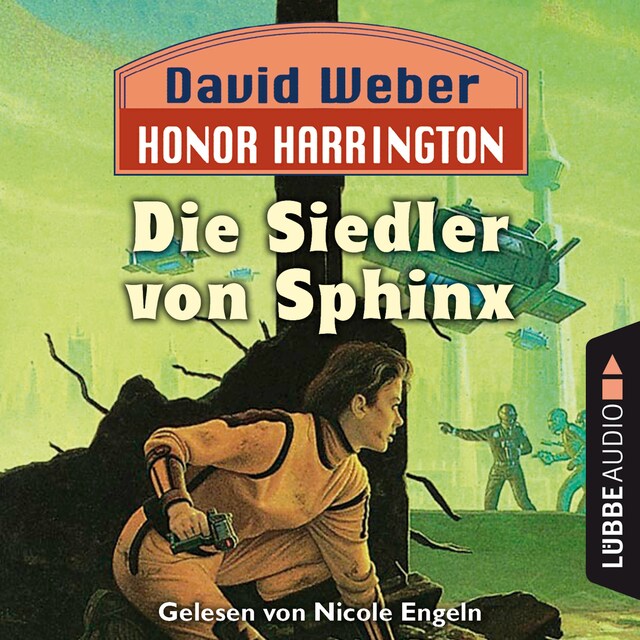 Book cover for Die Siedler von Sphinx - Honor Harrington, Teil 8 (Ungekürzt)