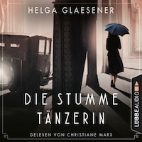 Die stumme Tänzerin (Gekürzt)
