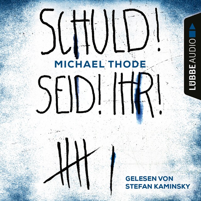 Book cover for SCHULD! SEID! IHR! (Ungekürzt)