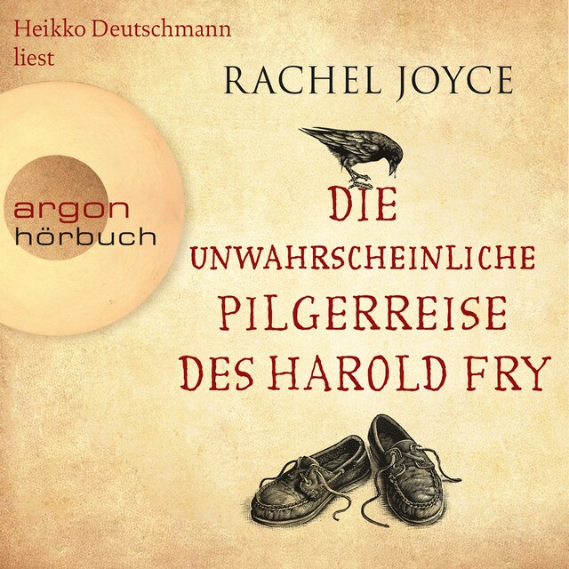 Book cover for Die unwahrscheinliche Pilgerreise des Harold Fry - Die Harold-Fry-Trilogie, Band 1 (Gekürzte Fassung)