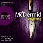 Vergeltung - Ein neuer Fall für Carol Jordan und Tony Hill (Gekürzte Fassung)