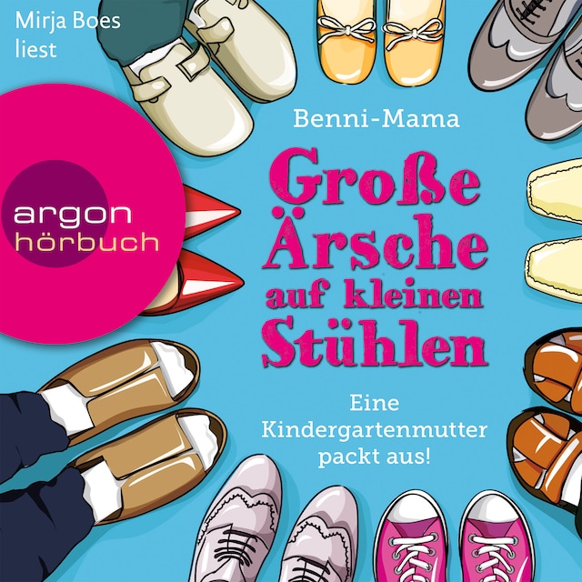 Bokomslag for Große Ärsche auf kleinen Stühlen - Eine Kindergartenmutter packt aus! (Gekürzte Fassung)