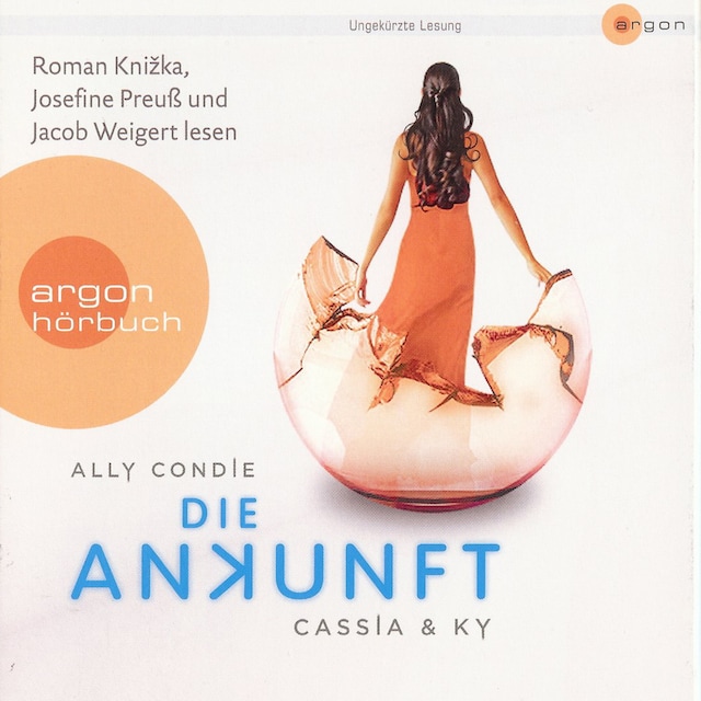 Book cover for Die Ankunft - Cassia & Ky 3 (Ungekürzte Fassung)