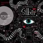 Silber - Das erste Buch der Träume (Ungekürzte Fassung)