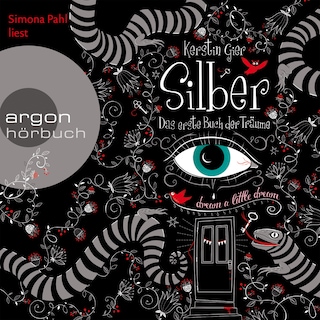 Silber - Das erste Buch der Träume (ungekürzt) als Hörbuch