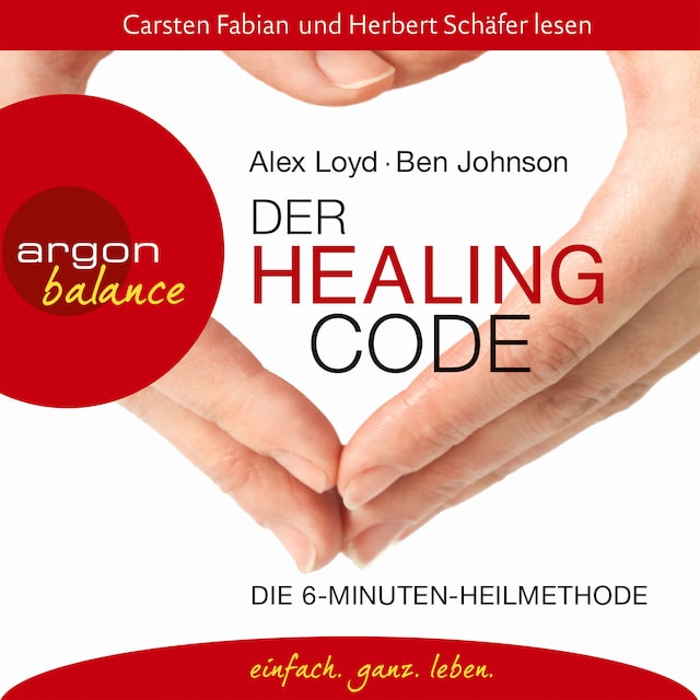 Kirjankansi teokselle Der Healing Code - Die 6-Minuten-Heilmethode (Gekürzte Fassung)