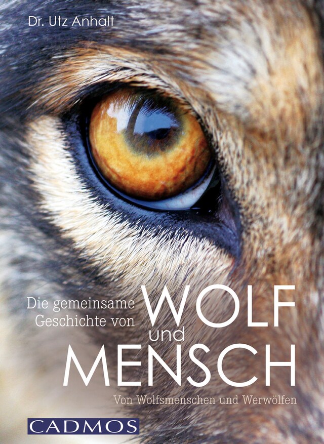 Buchcover für Die gemeinsame Geschichte von Wolf und Mensch