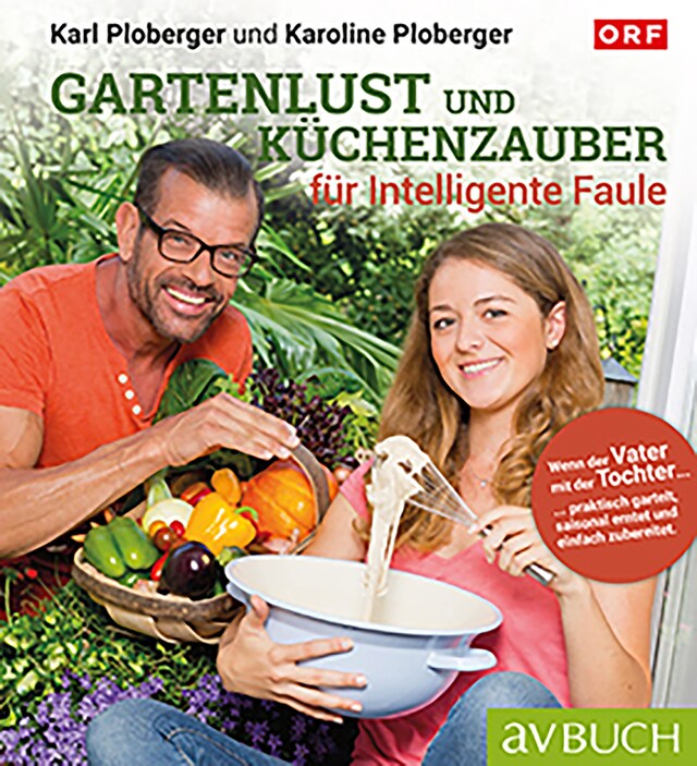 Portada de libro para Gartenlust und Küchenzauber für intelligente Faule