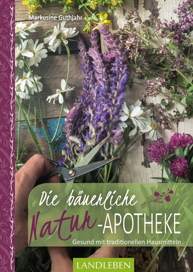 Couverture de livre pour Die bäuerliche Naturapotheke