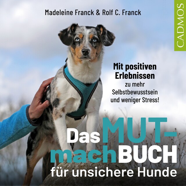 Copertina del libro per Das Mutmachbuch für unsichere Hunde