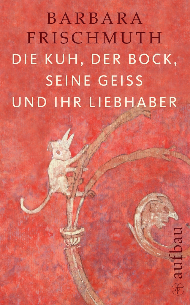 Portada de libro para Die Kuh, der Bock, seine Geiß und ihr Liebhaber