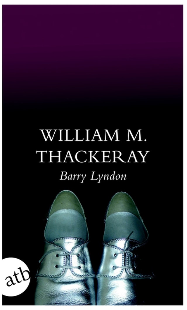 Die Memoiren des Barry Lyndon, Esq., aufgezeichnet von ihm selbst