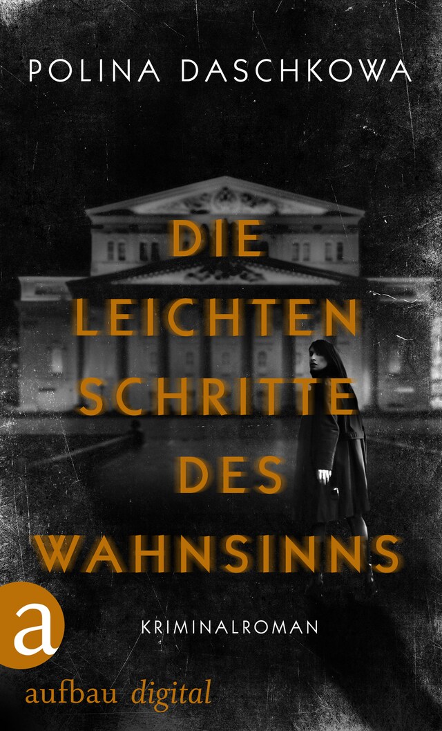 Book cover for Die leichten Schritte des Wahnsinns