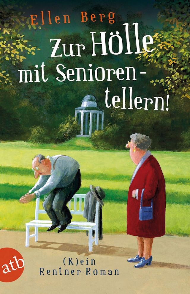 Couverture de livre pour Zur Hölle mit Seniorentellern!