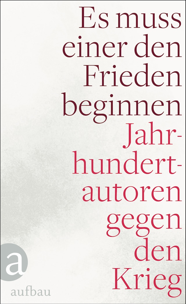 Buchcover für Es muss einer den Frieden beginnen