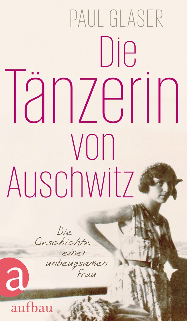 Book cover for Die Tänzerin von Auschwitz