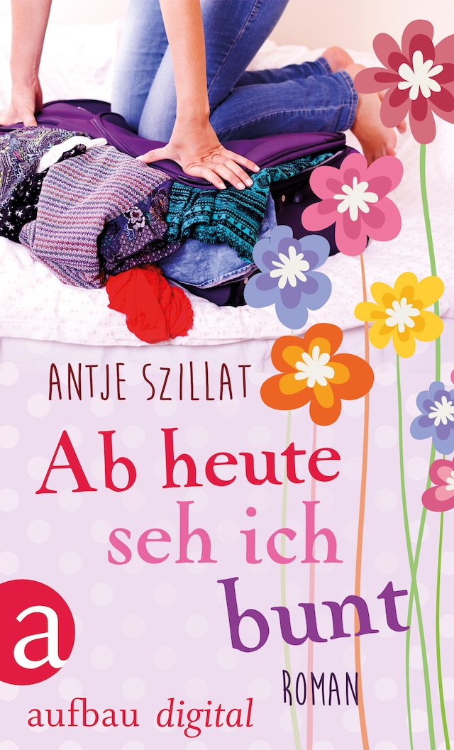 Book cover for Ab heute seh ich bunt