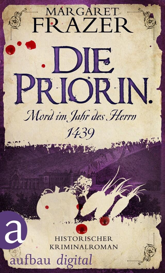 Book cover for Die Priorin. Mord im Jahr des Herrn 1439