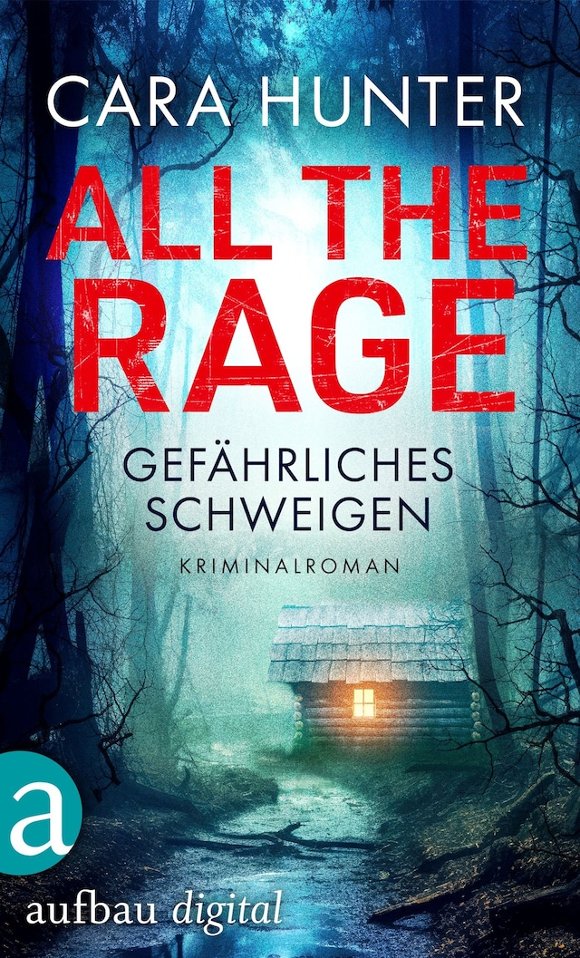 Book cover for All the Rage - Gefährliches Schweigen