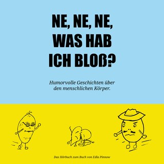 Ne, ne, ne, was hab ich bloß? als Hörbuch