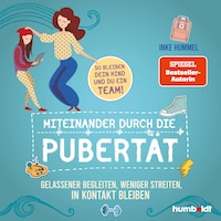 Miteinander durch die Pubertät