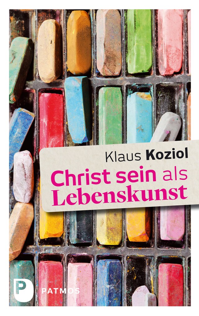 Bogomslag for Christ sein als Lebenskunst