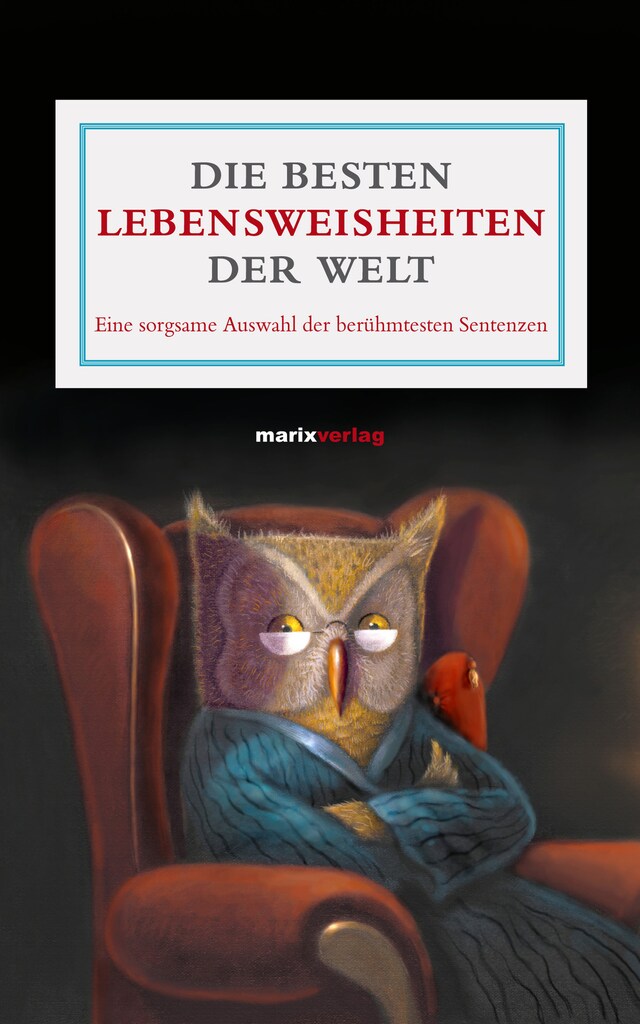 Copertina del libro per Die besten Lebensweisheiten der Welt