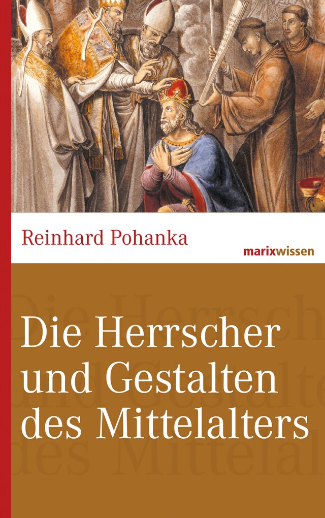 Book cover for Die Herrscher und Gestalten des Mittelalters