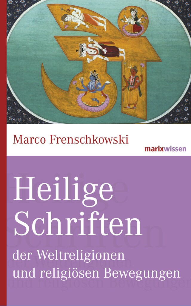 Kirjankansi teokselle Heilige Schriften der Weltreligionen und religiösen Bewegungen